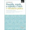 Pravidla, regule a výjimky z nich v římském právu - Kamila Bubelová