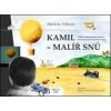 Kamil - malíř snů - Markéta Vítková