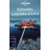 Estonsko Lotyšsko a Litva Lonely Planet - Berkmoes Ryan Ver Kaminski Anna McNaughtan Hugh