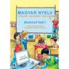 Pracovný zošit z maďarského jazyka a slohu pre 4. ročník ZŠ s VJM (Szivárvány) (vyučovací jazyk maďarský) (Adél Mezei, Elza Mezzei, M. Fülöp, F. Silágyi)