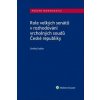 Role velkých senátů v rozhodování vrcholných soudů České republiky - Ondřej Kadlec