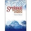 Spišské nomen omen - Marec Anton