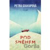 Pod sněhem - Petra Soukupová