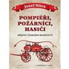 Pompiéři, požárníci, hasiči - Josef Nitra