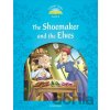 Classic Tales Second Edition Level 1 the Shoemaker and the Elves + Audio Mp3 Pack