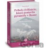 Príbeh civilizácie, ktorá postavila pyramídy v Bosne 1. - Darina Balková