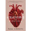 Anatomy: A Love Story - Dana Schwartz