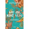 Kde jsi, když nejsi (Radka Třeštíková)