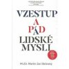Vzestup a pád lidské mysli - MUDr. Martin Jan Stránský