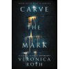 Carve the Mark (Veronica Roth)(Pevná)