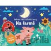 Dobrou noc a sladké sny - Na farmě - Svojtka&Co.