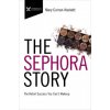 The Sephora Story: The Retail Success You Can't Makeup