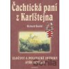 Čachtická paní z Karlštejna - Richard Dostál