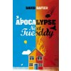 Apocalypse Next Tuesday (David Safier)(Brožovaná)