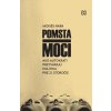 Pomsta moci - Moisés Naím