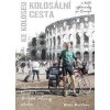 Kolosální cesta ke Koloseu - Milan Martinec