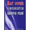 Malý spevník slovenských ľudových piesní - Ján Geryk