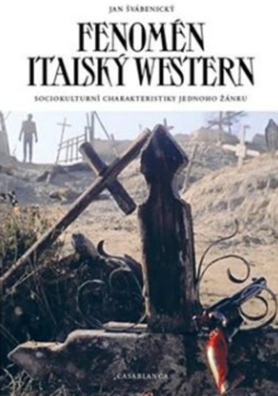 Fenomén italský western - Jan Švábenický