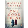 ONE GOOD THING (HUNTER GEORGIA)(Brožovaná)