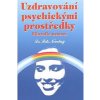 Uzdravování psychickými prostředky - Petr Novotný