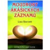 Moudrost akášických záznamů - Lisa Barnett