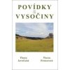 Povídky z Vysočiny - Vlasta Javořická, Vlasta Pittnerová