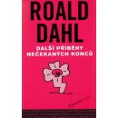 Další příběhy nečekaných konců - Roald Dahl