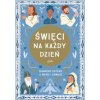 Święci na każdy dzień. Pamiątka Pierwszej Komunii Świętej wyd. 2 (Isabel Munoz)(Pevná)