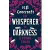 Whisperer in Darkness and Other Tales - Howard Phillips Lovecraft