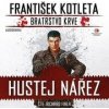 Hustej nářez - Bratrstvo krve 1 - František Kotleta, Richard Fiala