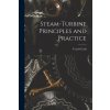 Steam-turbine Principles and Practice (Terrell Croft)(Brožovaná)