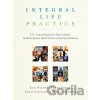 Integral Life Practice - Ken Wilber, Terry Patten, Adam Leonard, Marco Morelli