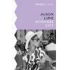 The Nowhere City - Alison Lurie