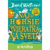 E-kniha Najhoršie na svete: Najhoršie zvieratká na svete - David Walliams