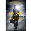 My dva proti světu - Berg Mattias