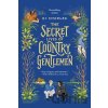 The Secret Lives of Country Gentlemen - Charles K. J.