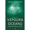 Vzpoura oceánů - Frank Schätzing