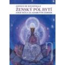 Kniha Ženský pól bytí aneb Tečka za Adamovým žebrem - Annick de Souzenelle