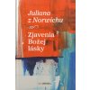 Juliana z Norwichu: Zjavenia Božej lásky