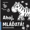 Ahoj, mláďatá! - Julissa Mora