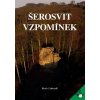 Šerosvit vzpomínek - Rosťa Zabloudil