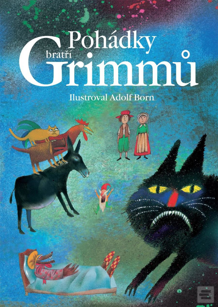 Pohádky bratří Grimmů Jacob Grimm, Wilhelm Grimm