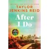 After I Do - Taylor Jenkins Reidová