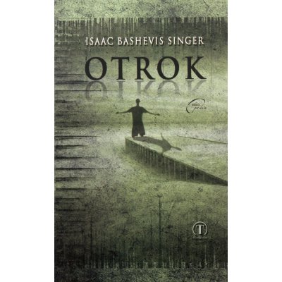 Otrok - Bashevis Singer Isaac