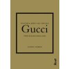 Gucci: Príbeh ikonickej módnej značky - Karen Homer