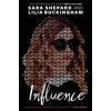 Influence - Sara Shepard, Lilia Buckingham, Ember