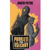 Prokletí pro všechny - Martin Paytok