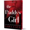 The Daddy's Girl (Deluxe Edition) (Sara Cate)(Brožovaná)