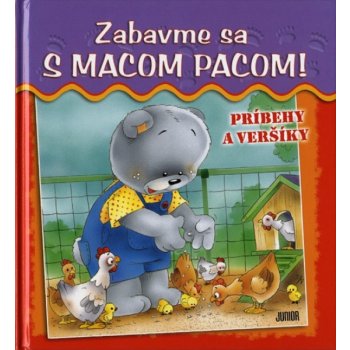 Zabavme sa s macom Pacom! Gabriela Dittelová, Jan Ivens, Kolektív