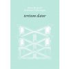 tertium datur (Hans-Albrecht Kücken,Wolfgang Albrecht,Irene Tobben,Rüdiger Hentschel,Peter Lux,Ursula Panhans-Bühler,Jürgen Strutz)(Pevná)